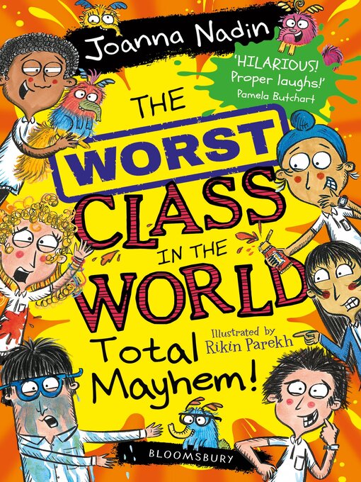 Title details for The Worst Class in the World Total Mayhem! by Joanna Nadin - Available